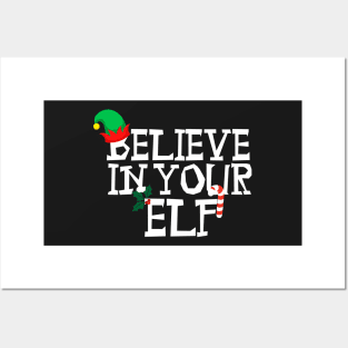 Believe in your elf Posters and Art